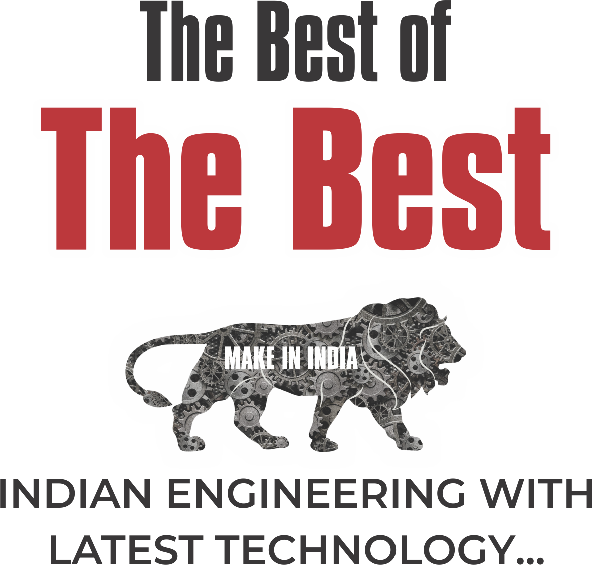 The Best of The Best – Indian Engineering
